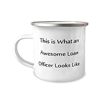 Useful Loan officer Gifts, This is What an Awesome Loan Officer, Gag Birthday 12oz Camping Mug For Colleagues From Colleagues