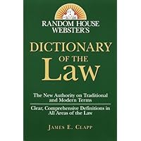 Random House Webster's Dictionary of the Law Random House Webster's Dictionary of the Law Paperback Mass Market Paperback