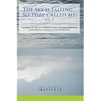 The Sky is Falling... So They Called Me! Vol. 2 (Volume 2)