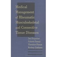 Medical Management of Rheumatic Musculoskeletal & Connective Tissue Disease Medical Management of Rheumatic Musculoskeletal & Connective Tissue Disease Hardcover