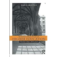 Business Practices in Higher Education Business Practices in Higher Education Paperback Hardcover