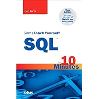 Sams Teach Yourself SQL in 10 Minutes Sams Teach Yourself SQL in 10 Minutes Paperback Kindle
