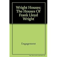 Wright Houses 2000: The Houses of Frank Lloyd Wright