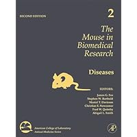 The Mouse in Biomedical Research: Diseases (American College of Laboratory Animal Medicine Book 2) The Mouse in Biomedical Research: Diseases (American College of Laboratory Animal Medicine Book 2) Kindle Hardcover