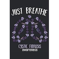 Just Breathe Cystic Fibrosis Awareness: Purple Ribbon CF Patient Support Composition College Notebook and Diary to Write In / 120 Pages of Ruled Lined & Blank Paper / 6