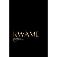 KWAME /ˈkwɑːmi/, Kwa - mi Meaning: Born on Saturday Origin: Akan: African Men & Boys Day of Birth Personal Name Lined Notebook Diary Journal Writing Notes For Christmas or Birthday Gifts. KWAME /ˈkwɑːmi/, Kwa - mi Meaning: Born on Saturday Origin: Akan: African Men & Boys Day of Birth Personal Name Lined Notebook Diary Journal Writing Notes For Christmas or Birthday Gifts. Hardcover Paperback