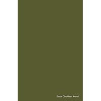 Simple Olive Green Journal: Soft Cover Lined 100 Page Writing Notebook Diary (Simple Coloured Journals) Simple Olive Green Journal: Soft Cover Lined 100 Page Writing Notebook Diary (Simple Coloured Journals) Paperback