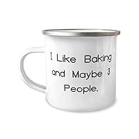 Reusable Baking Gifts, I Like Baking and Maybe 3 People, Sarcastic Birthday 12oz Camper Mug From Friends, Baking kit, Baking supplies, Baking tools, Baking pans, Baking sheets, Cake decorating