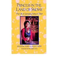 Princess in the Land of Snows Princess in the Land of Snows Paperback