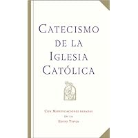 Catecismo de la Iglesia Catolica Catecismo de la Iglesia Catolica Hardcover