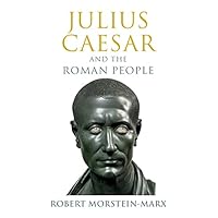 Julius Caesar and the Roman People Julius Caesar and the Roman People Kindle Hardcover Paperback
