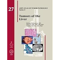 Tumors of the Liver (AFIP Atlas of Tumor Pathology, Series 4)
