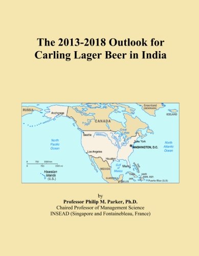 The 2013-2018 Outlook for Carling Lager Beer in India