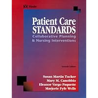 Patient Care Standards: Collaborative Planning & Nursing Interventions Patient Care Standards: Collaborative Planning & Nursing Interventions Paperback
