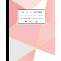 Aesthetic Composition Notebook College Ruled: Wide Ruled Paper Notebook Journal | Pretty Abstract Minimalist Rose Pinky Gold White Classy Pattern | ... Workbook for Girls Boys Kids Teens Students