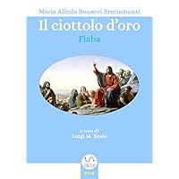 Il ciottolo d'oro: Fiaba (Italian Edition)