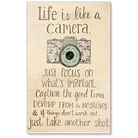 Life is Like a Camera, just Focus on What s Important, Capture The Good Times, Develop from The Negatives & if Things Don t Work Out just take Another Shot - Motivational Quotes Fridge Magnet