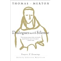 Dialogues with Silence: Prayers & Drawings Dialogues with Silence: Prayers & Drawings Kindle Paperback Hardcover
