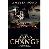 Tagan's Change: A Romantic Suspense With A Twist (The Tagan Series) Tagan's Change: A Romantic Suspense With A Twist (The Tagan Series) Kindle Paperback