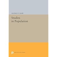 Studies in Population (Princeton Legacy Library, 2375) Studies in Population (Princeton Legacy Library, 2375) Paperback Hardcover