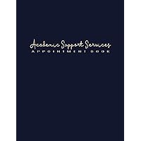 Academic Support Services Appointment Book: 52 Weeks of Undated Planner with 15-Minute Time Slots to Jot In Client’s Scheduled Sessions: Customer ... Book and Tracker of Assistance to Students