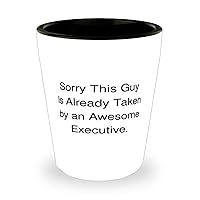 Beautiful Executive Gifts, Sorry This Guy Is, Joke Birthday Shot Glass Gifts Idea For Friends, Executive Gifts From Colleagues