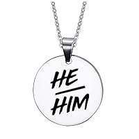 He Him Pronouns Stainless Steel Necklace Reminder, Male Genderqueer Nonbinary Polished Pendant with Chain,He Him His Pronoun Gender Identity Jewelry for Men Boys,Black,Silver