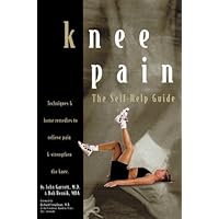 Knee Pain: The Self-Help Guide Knee Pain: The Self-Help Guide Paperback