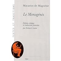Le Monogenes (Textes Et Traditions) (French Edition) Le Monogenes (Textes Et Traditions) (French Edition) Paperback