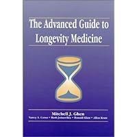 The Advanced Guide to Longevity Medicine The Advanced Guide to Longevity Medicine Hardcover