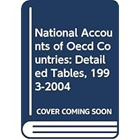 National Accounts of Oecd Countries: Detailed Tables, 1993-2004 (French Edition)