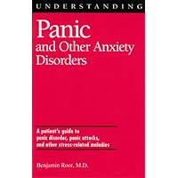 Understanding Panic and Other Anxiety Disorders (Understanding Health and Sickness Series) Understanding Panic and Other Anxiety Disorders (Understanding Health and Sickness Series) Hardcover Kindle Paperback