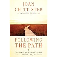 Following the Path: The Search for a Life of Passion, Purpose, and Joy Following the Path: The Search for a Life of Passion, Purpose, and Joy Audible Audiobook Hardcover Kindle Audio CD