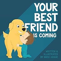 Your Best Friend is Coming Your Best Friend is Coming Paperback Kindle