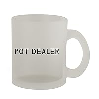Pot Dealer - 10oz Frosted Coffee Mug Cup, Frosted