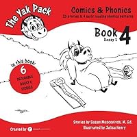 The Yak Pack: Comics & Phonics: Book 4: Learn to read Bossy E words (The Yak Pack – Phonics & Sight Words)