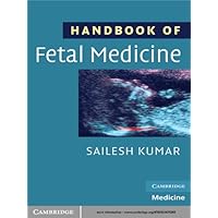 Handbook of Fetal Medicine (Cambridge Medicine (Paperback)) Handbook of Fetal Medicine (Cambridge Medicine (Paperback)) Kindle Paperback Printed Access Code