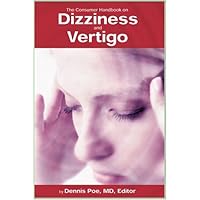 The Consumer Handbook On Dizziness And Vertigo The Consumer Handbook On Dizziness And Vertigo Hardcover