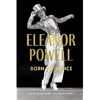 Eleanor Powell: Born to Dance (Screen Classics) Eleanor Powell: Born to Dance (Screen Classics) Hardcover Kindle