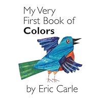 My Very First Book of Colors My Very First Book of Colors Hardcover Paperback Spiral-bound Board book