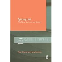 Splicing Life?: The New Genetics and Society (Cardiff Papers in Qualitative Research) Splicing Life?: The New Genetics and Society (Cardiff Papers in Qualitative Research) Kindle Hardcover Paperback