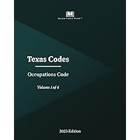 Texas Occupations Code 2023 Edition (Volume 1 of 4) Texas Occupations Code 2023 Edition (Volume 1 of 4) Paperback Kindle