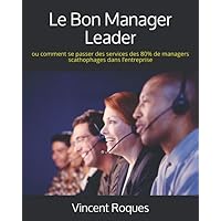 Le bon Manager Leader (French Edition) Le bon Manager Leader (French Edition) Paperback