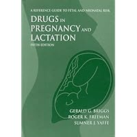 Drugs in Pregnancy & Lactation: A Reference Guide to Fetal & Neonatal Risk 5th Edition by Freeman, Roger K., Yaffe, Sumner J., Briggs, Gerald G. (1998) Hardcover Drugs in Pregnancy & Lactation: A Reference Guide to Fetal & Neonatal Risk 5th Edition by Freeman, Roger K., Yaffe, Sumner J., Briggs, Gerald G. (1998) Hardcover Hardcover Paperback Audio CD