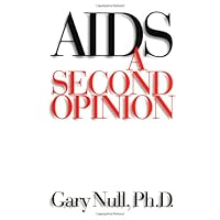 AIDS: A Second Opinion AIDS: A Second Opinion Hardcover