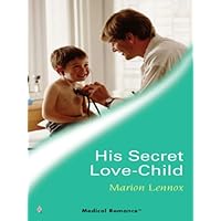 His Secret Love-Child (Crocodile Creek 24-hour Rescue Book 1)