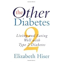Other Diabetes, The: Living And Eating Well With Type 2 Diabetes Other Diabetes, The: Living And Eating Well With Type 2 Diabetes Hardcover Paperback