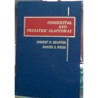 Congenital and pediatric glaucomas Congenital and pediatric glaucomas Hardcover