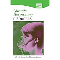 Chronic Respiratory Disorders : Chronic Obstructive Pulmonary Disease (CD) (Med-Surg Nursing Skills)