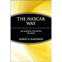 The NASCAR Way: The Business That Drives the Sport The NASCAR Way: The Business That Drives the Sport Kindle Hardcover Paperback